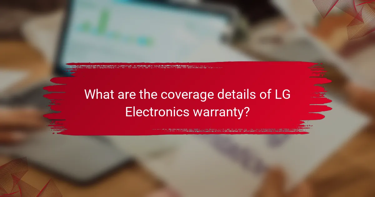 What are the coverage details of LG Electronics warranty?