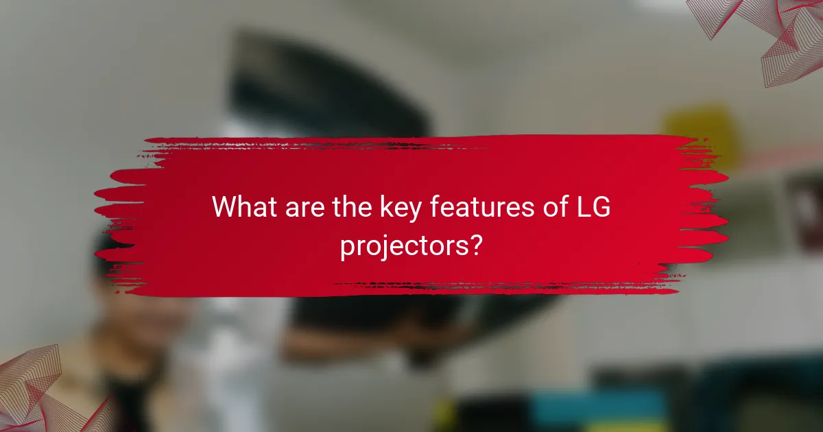 What are the key features of LG projectors?