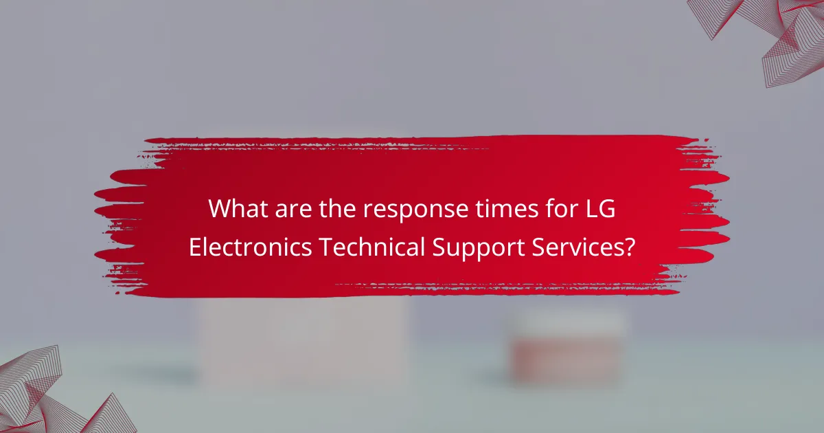 What are the response times for LG Electronics Technical Support Services?