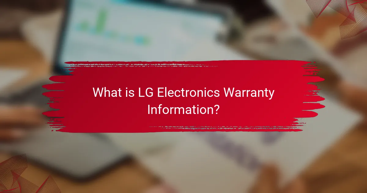 What is LG Electronics Warranty Information?