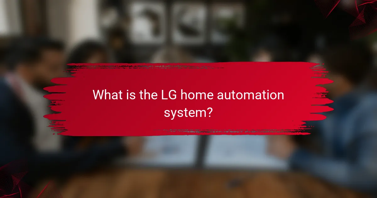 What is the LG home automation system?
